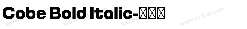 Cobe Bold Italic字体转换